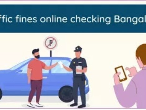 Bangalore Traffic Fine Payment: Save Time by Paying Online