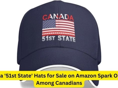 Canada '51st State' Hats for Sale on Amazon Spark Outrage Among Canadians