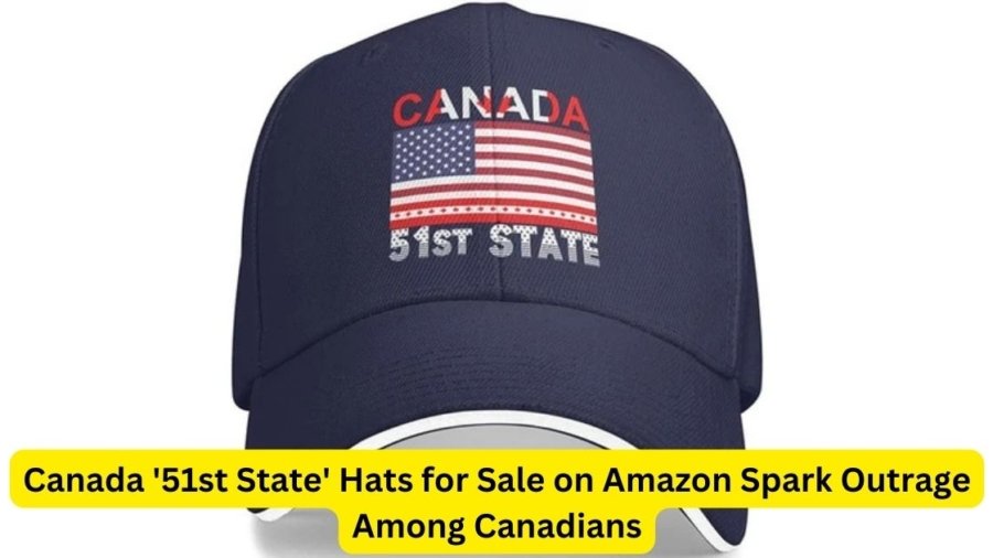 Canada '51st State' Hats for Sale on Amazon Spark Outrage Among Canadians