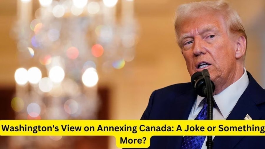 Washington's View on Annexing Canada: A Joke or Something More?